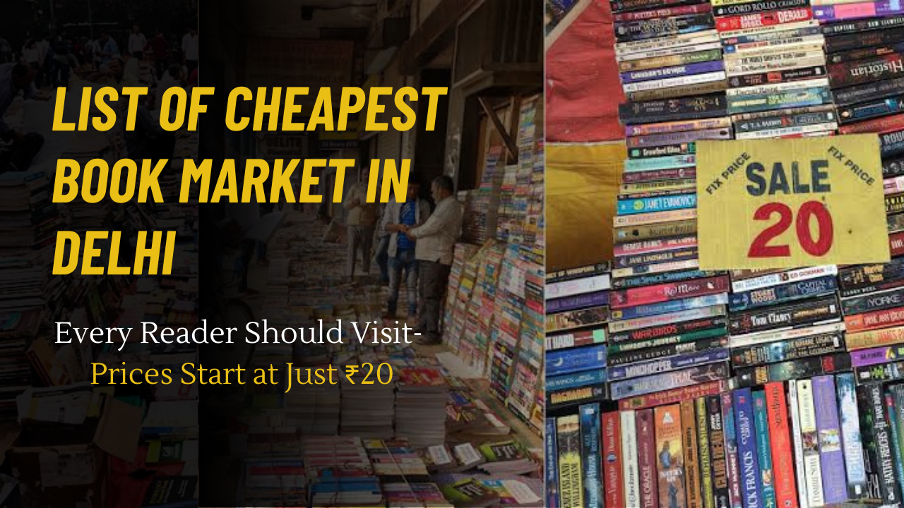 List of Cheapest Book Markets in Delhi: Every Reader Should Visit – Prices Start at Just ₹20