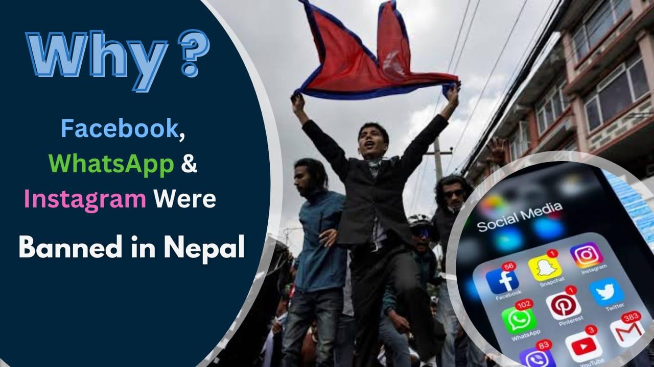 Why Did Nepal Ban Facebook, Instagram, and WhatsApp? The Truth Behind Meta Payment and Registration Issue